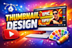 design eye catching youtube thumbnail