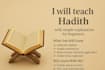 teach hadith with a simple explanation for beginners