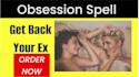 do white magic obsession spell to get back your ex