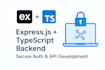build a secure backend API with express js and typescript
