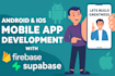 flutter developer firebase setup mobile backend app database push notifications