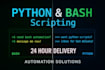 write bash shell script and python script within 24 hours