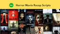 write a chilling horror movie recap script