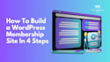 develop a membership subscription based wordpress website