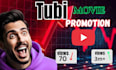 do tubi movie promotion, increase tubi viewers, and boost tubi ranking
