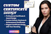 design a professional certificate, diploma or award design
