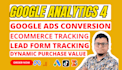 setup google ads conversion tracking, analytics 4, ga4 ecommerce via tag manager