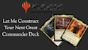 craft a commander deck that will fit your needs