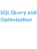 do sql query and optimization very good