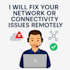fix your network or connectivity issues remotely