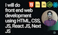 front end web development using HTML, CSS, js, react js, next js