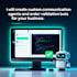 create custom communication agents and order validation bots