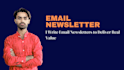 write your weekly email newsletter to provide value