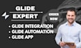 be your glide expert, glide integration, glide automation, glide app