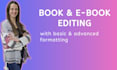 provide book or ebook editing and formatting