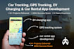develop car tracking app, gps tracking, ev charging, car rental app development