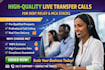 provide live transfer calls for debt relief and mca stucks