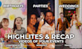 do video editing, engaging event highlights and recap videos
