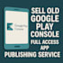 sell old google play console app publishing service