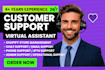 be your full time customer service, email support and order processing agent