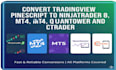 convert tradingview pine script to ninjatrader 8, ctrader, mt4 mt5, quantower