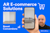 develop a custom ar e commerce app with 3d visualization