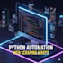 provide custom python automation and web scraping scripts
