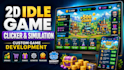 develop 2d idle clicker and simulation games