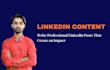 write your entire linkedin content professionally