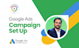 setup and create your google ads campaigns