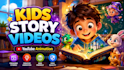 create kids animated storytelling videos for youtube channel