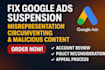 fix google ads suspension misrepresentation, circumventing and malicious content