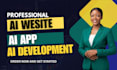 develop ai website, ai chatbot, ai web application, and custom ai app