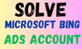 solve microsoft bing ads account problem bing ads account suspended