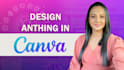 design anything in canva