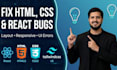 fix react bugs, UI issues, and responsive problems fast