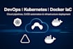build iac cloud pipelines using a kubernetes docker and devops automatio