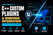 develop custom unreal engine cpp plugins for windows system integration