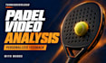 analyze your padel technique and give feedback