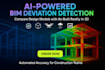 develop ai powered bim deviation detection and as built comparison system