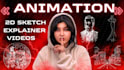 create a 2d sketch animation explainer video