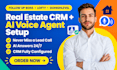 setup real estate CRM, follow up boss, lofty, gohighlevel, vapi ai voice agent