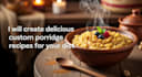 create delicious custom porridge recipes for your diet