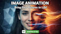 animate your images into stunning video animations