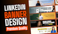 design premium linkedin banner and infographic