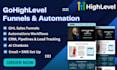 build gohighlevel funnel and automations workflow builds