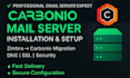 install, configure and maintain carbonio mail server, including migration