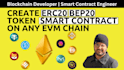 create erc20 bep20 token and smart contract on any evm chain
