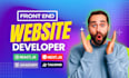 be your front end web developer with react js and next js