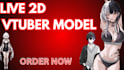 custom vtuber model, 2d vtuber model, rig and animate live2d 3d vtuber anime